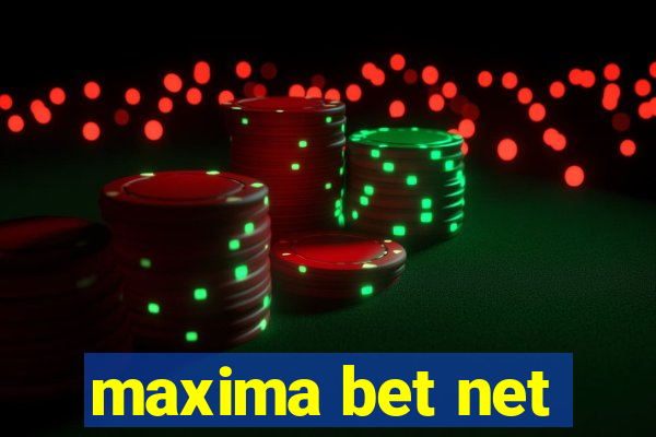 maxima bet net